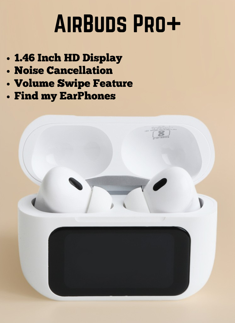 AirBuds Pro+ | Display Pods